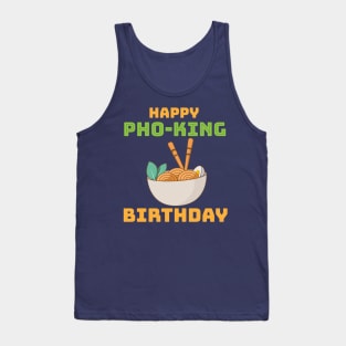 Happy pho-king birthday Tank Top